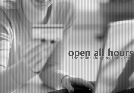 Open All Hours: The Online Shopping Fanlisting